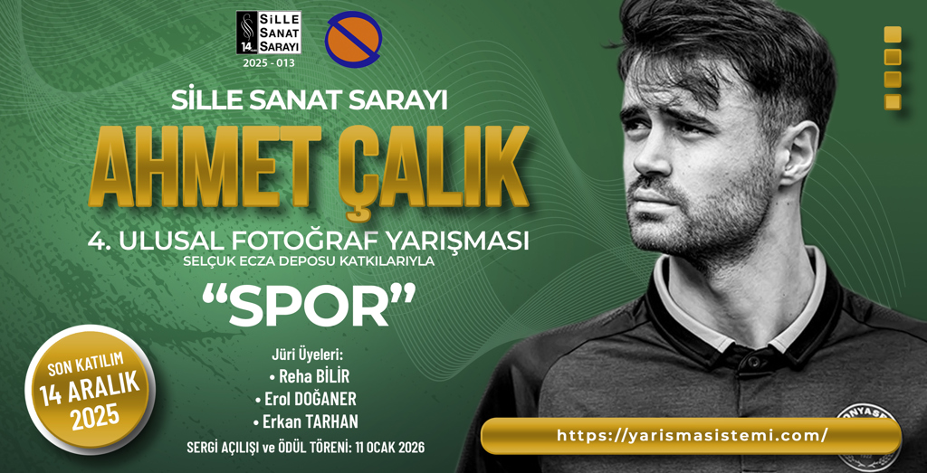 SİLLE SANAT SARAYI AHMET ÇALIK 4. ULUSAL FOTOĞRAF YARIŞMASI
